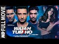 Wajah Tum Ho Full Movie Sharman Joshi Gurmeet Choudhary Sana Khan Rajniesh Duggall T Series