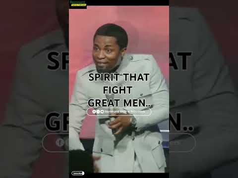 SPIRIT THAT FIGHTS GREAT MEN AND HOW TO FIGHT THEM BACK IF YOU WANT TO WIN - APOSTLE MICHAEL OROKPO
