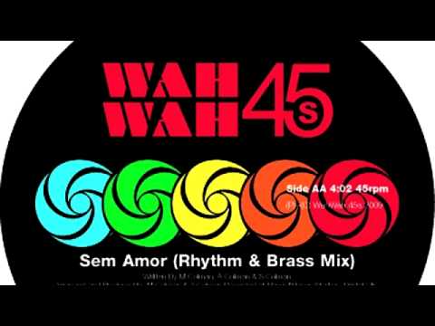 01 Colman Brothers - Sem Amor (Big Band Original) [Wah Wah 45s]