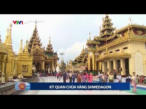 Chùa vàng Shwedagon - Kỳ quan của Myanamar || Cửa sổ ASEAN