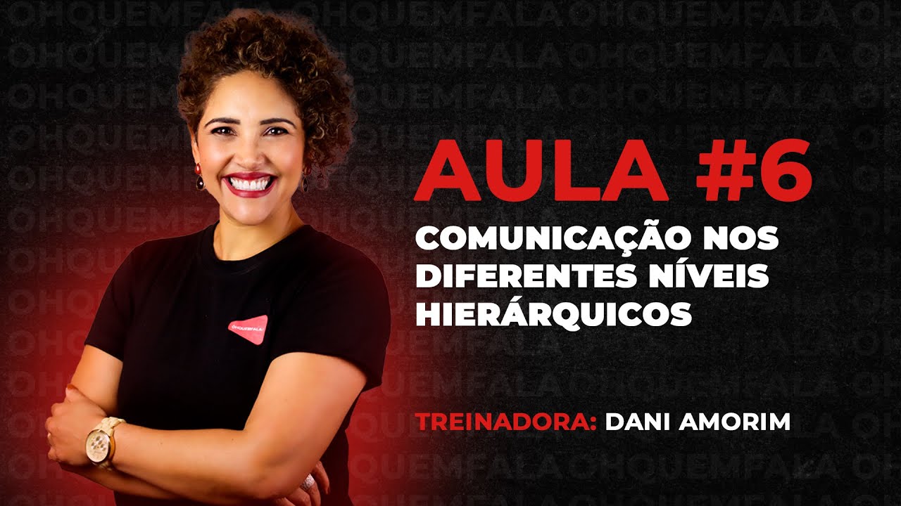 Aulão da Comunicação #6 - Comunicação nos diferentes níveis hierárquicos