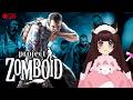 【Project Zomboid】นั่งสโลวไลฟ์ในโลกซอมบี้  (10)