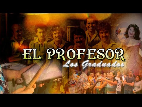El Profesor – Los Graduados - Salsa Bailable Inolvidable ( Lyric Video Oficial)