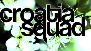 Croatia Squad - Be Good To Me (Me And My Toothbrush Remix)