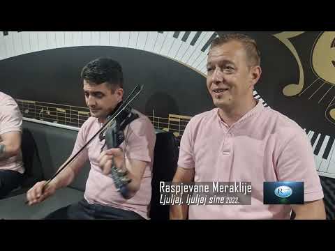 Raspjevane Meraklije 2023 - Ljuljaj, ljuljaj sine