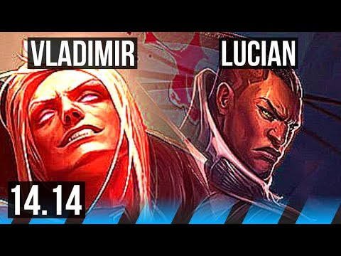 VLADIMIR vs LUCIAN (MID) | 14/1/4, 6 solo kills, Godlike, 500+ games | EUW Master | 14.14
