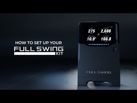 Full Swing KIT Tutorial: How to Setup Your Full Swing KIT Launch Monitor