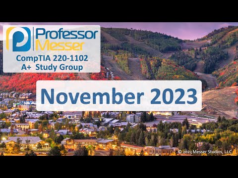 Professor Messer s 220 1102 A Study Group December 2023