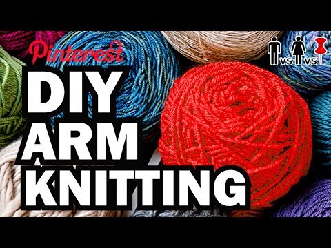 DIY Arm Knitting - Man Vs Corinne Vs Pin