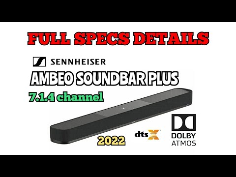 New! Sennheiser Ambeo Soundbar Plus 7.1.4ch (2022) | Full Specs Details💯💥