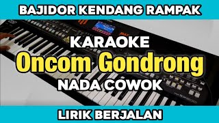 Download lagu Karaoke - Oncom Gondrong Nada Cowok Versi Bajidor Kendang Rampak Lirik Berjalan  mp3