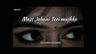 Download lagu Mast Jabani Teri Mujhko Pagal Kar Gayi Re ❤️ | Slowed   Reverb | Ashok Zakhmi & Tina Parveen | 🤍 mp3