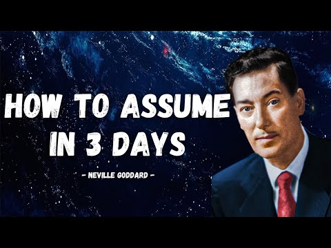 Neville Goddard | How To Assume the Wish Fulfilled in 3 Days and It Will come to You (Very Powerful)