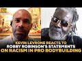 Kevin Levrone Reacts To Robby Robinson's Statements Of Racism In Pro Bodybuilding