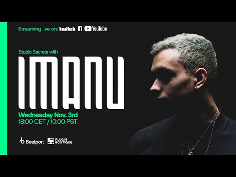 Studio Secrets with...IMANU | @beatport x @PluginBoutiqueOfficial