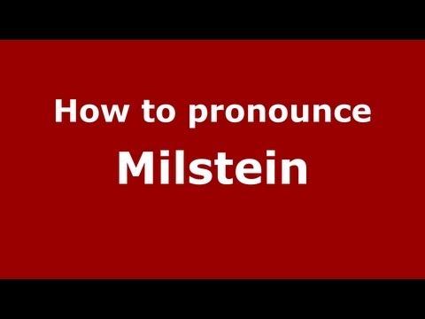 How to pronounce Milstein