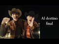 DESTINO FINAL (Letra) YEISON JIMENEZ ft LUIS ALFONSO