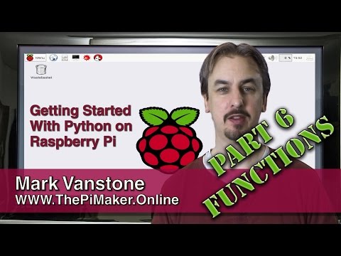 Raspberry Pi Getting Started With Python 6 Functions