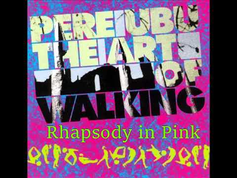 Pere Ubu - The Art of Walking (Full Album, Original 1980 Mix)