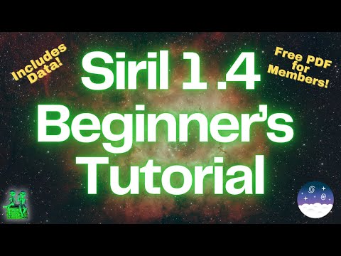 Siril 1.4 Beginner Tutorial: From Raw to Finished (Free Data + PDF Guide!)