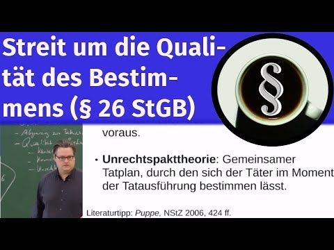 Streit um die Qualität des Bestimmens (§ 26 StGB)