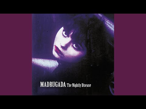 Nightly Disease, Part II - Madrugada
