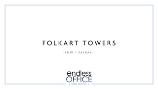 Endless Office - Folkart Towers
