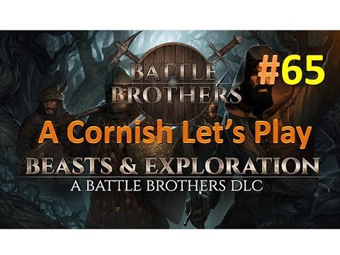 Battle Brothers: Beasts & Exploration: A Cornish Lets Play #65