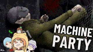 #6【バイオレンスパーティゲーム】Machine Party【僕たちのゲーム実況記録】