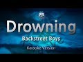 Backstreet Boys-Drowning (Karaoke Version)