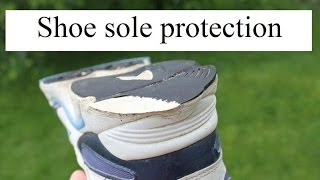 Shoe sole protection secret! Protect your running shoes and sneakers. It works!