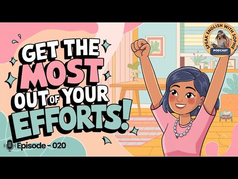 English Leap Podcast: How to Practice Effectively... for Just About Anything! English Fluency Ep.20