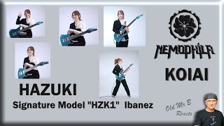 Video thumbnail for HAZUKI - (NEMOPHILA, KOIAI) Signature Model "HZK1" | Ibanez (Reaction) by Old Mr B