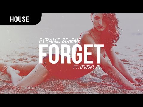 Pyramid Scheme - Forget ft. Brooklyn