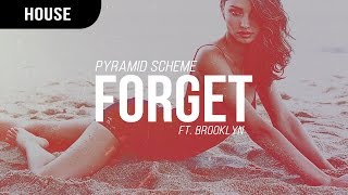Pyramid Scheme - Forget ft. Brooklyn