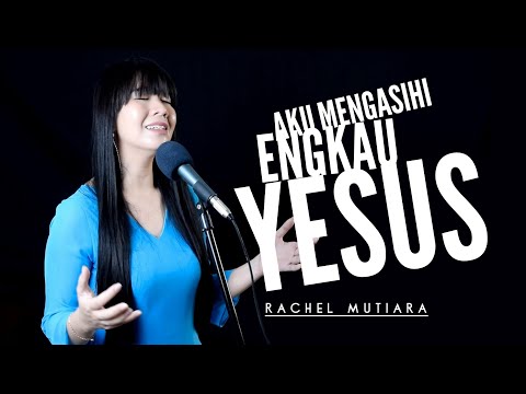 Aku mengasihi Engkau Yesus - Pujian Penyembahan Saat Teduh ( Lagu Rohani Kristen - Musik Gereja )