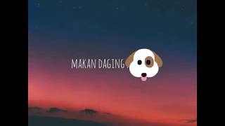 Download lagu #viral story Wa - makan daging anjing dengan sayur kol lirik mp3