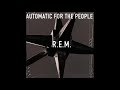 R.E.M. - Automatic For The People HD (Full Album)