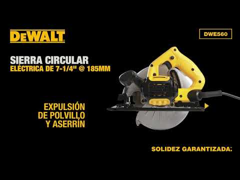 Sierra Circular Eléctrica DEWALT 7-1/4". Mod. #DWE560-B3