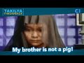 My Brother Is Not A Pig | Minsa