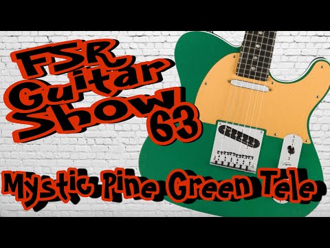 FSR Guitar Show Ep 63 American Ultra Tele in Mystic Pine Green