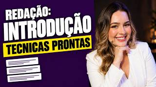 Aprenda a introdução da redação em 1 vídeo: as 5 técnicas que uso há 15 anos.