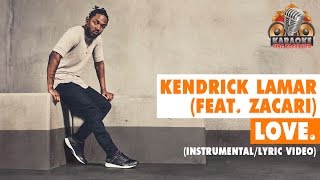 Kendrick Lamar – LOVE. (feat. ZACARI.) (Instrumental/Lyric Video)