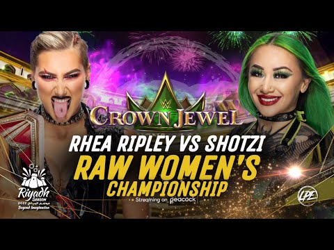 WWE 2K22 CROWN JEWEL RHEA RIPLEY VS SHOTZI - RAW WOMEN’S CHAMPIONSHIP