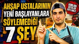 AHŞAP İŞİNE  YENİ BAŞLAYANLARIN BİLMESİ GEREKEN 7 SIR / Ahşap İşçiliği Nasıl Yap