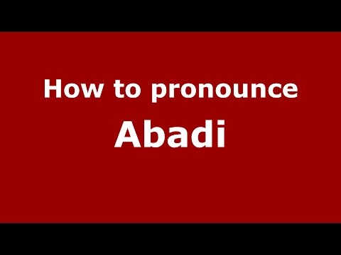 How to pronounce Abadi