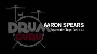 Drum Guru: Aaron Spears Beyond The Chops Pack 1