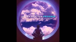 Jordan Bratton feat. Chance the Rapper - Prisoner