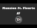 NF - Mansion ft  Fleurie 10 Hour NIGHT LIGHT Version