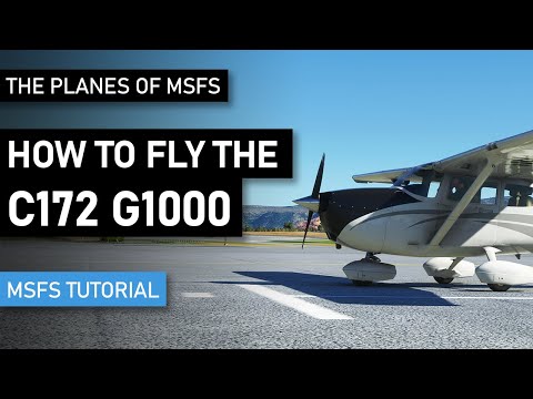 How to fly the Cessna C172 G1000 Skyhawk in Microsoft Flight Simulator